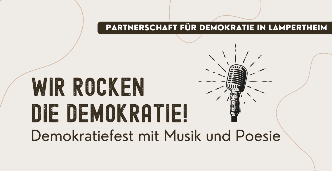 Banner. Demokratiefest mit Musik und Poesie mit dem Titel "Wir rocken die Demokratie!". Rechts ist ein Gesangsmikrofon zu sehen. Es sind warme Beige- und Brauntöne für das Design verwendet.